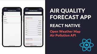 Air Quality Forecast App | React Native | Open weather - Air Pollution API