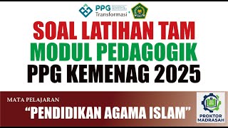 Kunci Jawaban Soal Latihan TES AKHIR MODUL (TAM) Modul Pedagogik PPG Mapel PAI