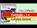 Example 3.4 class 11 physics chapter 3 forces and motion