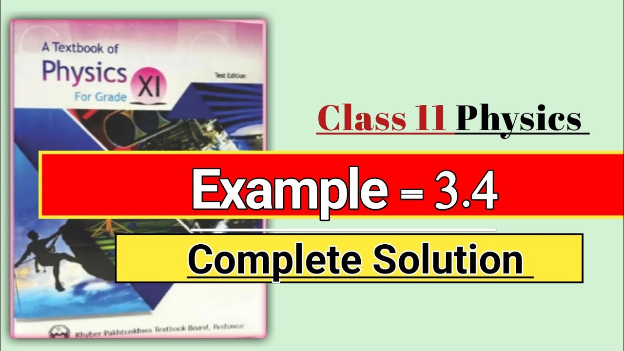 Example 3.4 class 11 physics chapter 3 forces and motion - YouTube