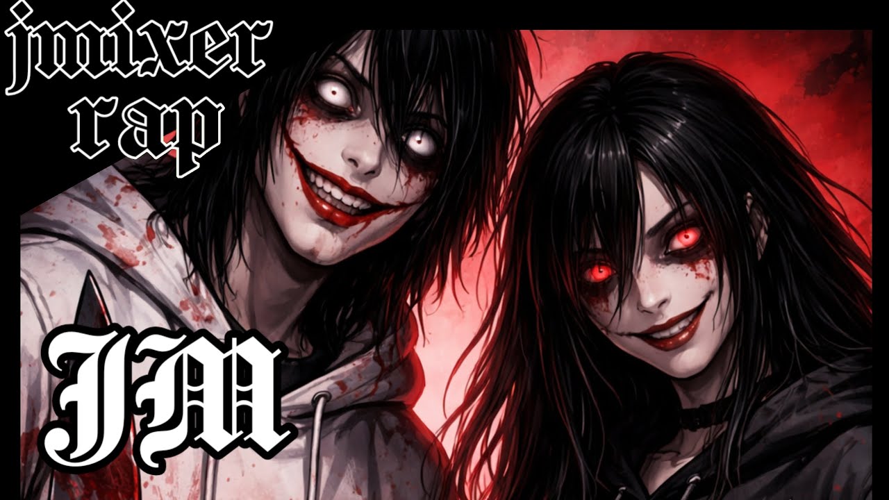 Rap do Jeff the killer / Jenny the killer / Creepypasta - JMIXER RAPS 