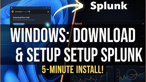 How to Download and Install Splunk on Windows | Step-by-Step Guide for Beginners