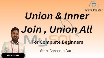 42. Union & Inner Join , Union All | Introduction to MySQL