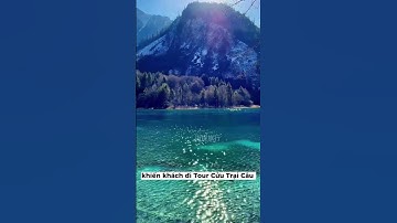 Khám Phá Thắng Cảnh Cửu Trại Câu  | Kim Liên Travel #kimlientravel #dulichtrungquoc