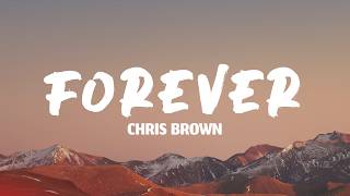 Chris Brown - Forever (Lyrics)