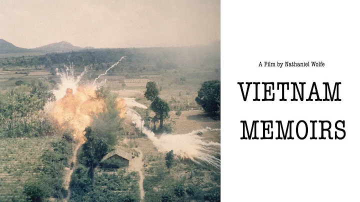 Vietnam Memoirs (2022) A Film by Nathaniel Wolfe - DayDayNews