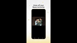 Show off your Raya memories | Samsung