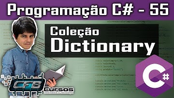Coleção Dictionary - Curso Programação Completo C# - Aula 55