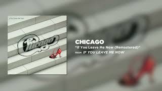 Chicago - If You Leave Me Now - 1976
