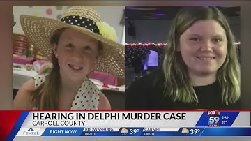 Hearing in Delphi murder case