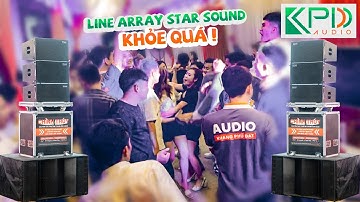 Anh em Phú Thọ quẩy cực xung với dàn Line Array STAR SOUND | KPĐ hỗ trợ khách hàng tổ chức sự kiện