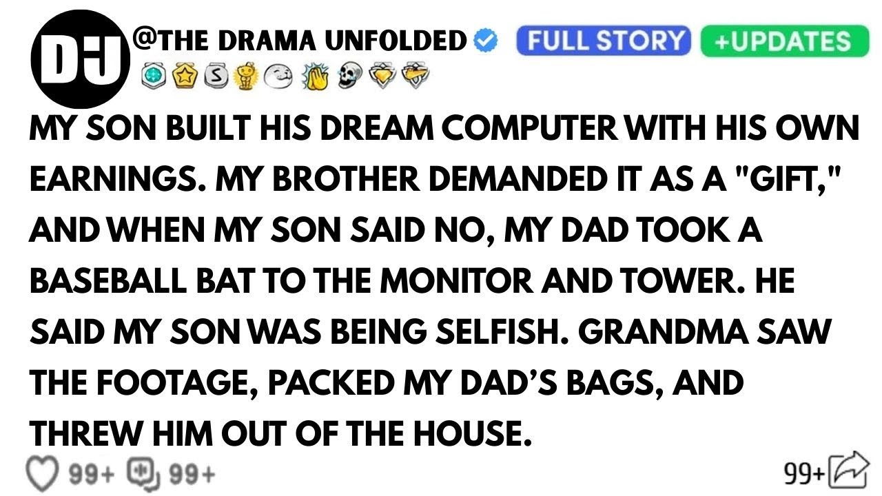 My Dad Smashed My Son’s $5,000 Pc Because My Brother Wanted It – Grandma Kicked Him Out