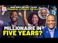 Millionaire in 5 years john hope bryant talks financial literacy disrupting struggle  your money