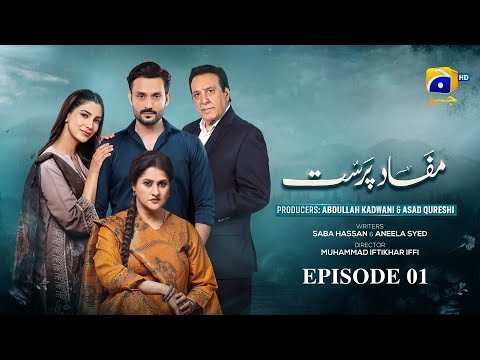 Mafaad Parast Episode 01 Eng Sub Nazish Jahangir Khan Osama Tahir 24th November 2025