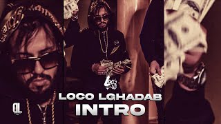 Loco Lghadab - INTRO (Prod. BK) 2013