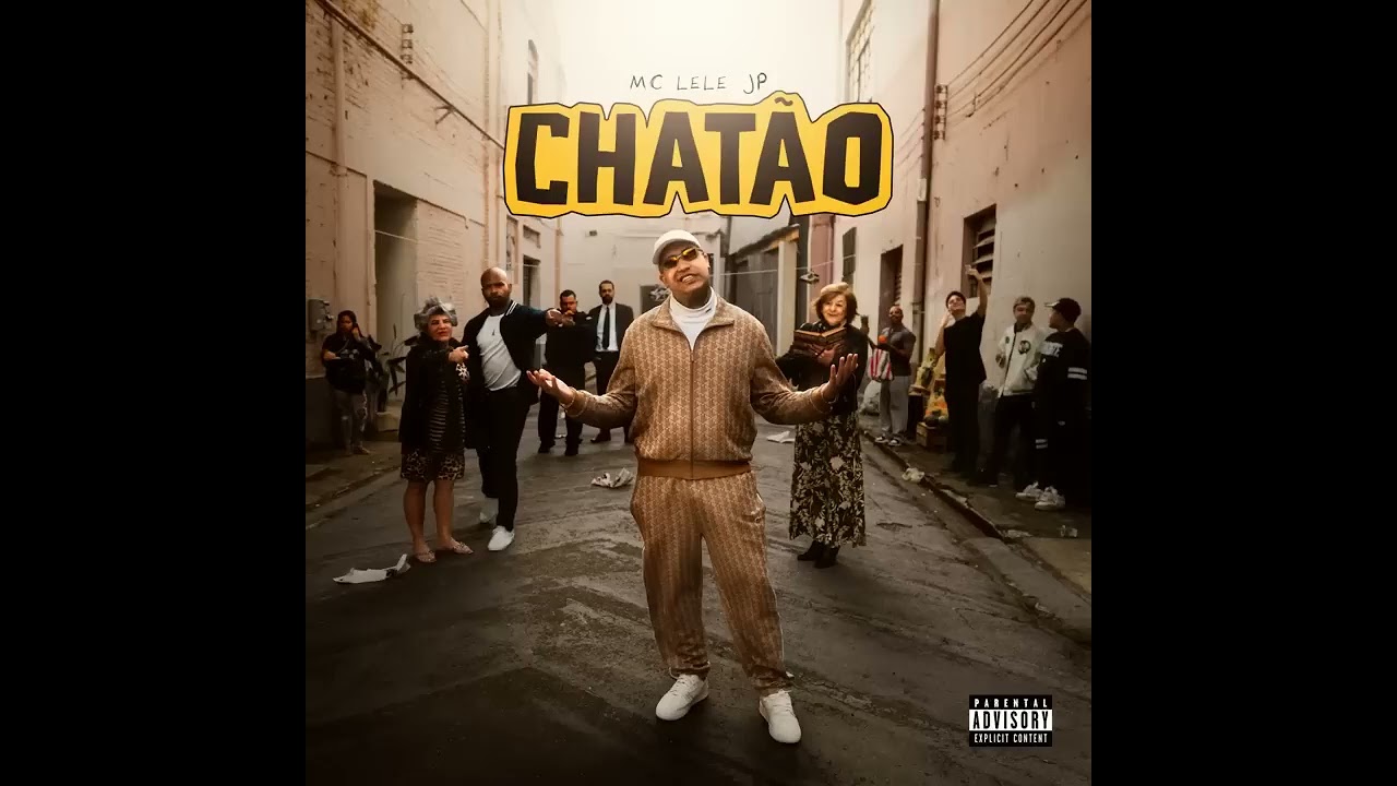 CHATÃO - MC Lele JP, MC Ryan SP, MC Negão Original e MC DR (DJ Oreia e GuBeatz)