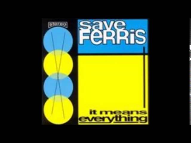 Save Ferris - Come On Eileen class=