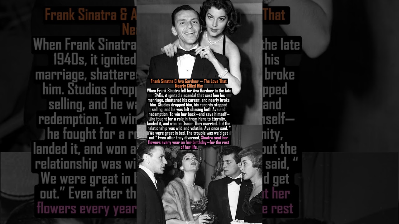Frank Sinatra & Ava Gardner — The Love That Nearly Killed Him 