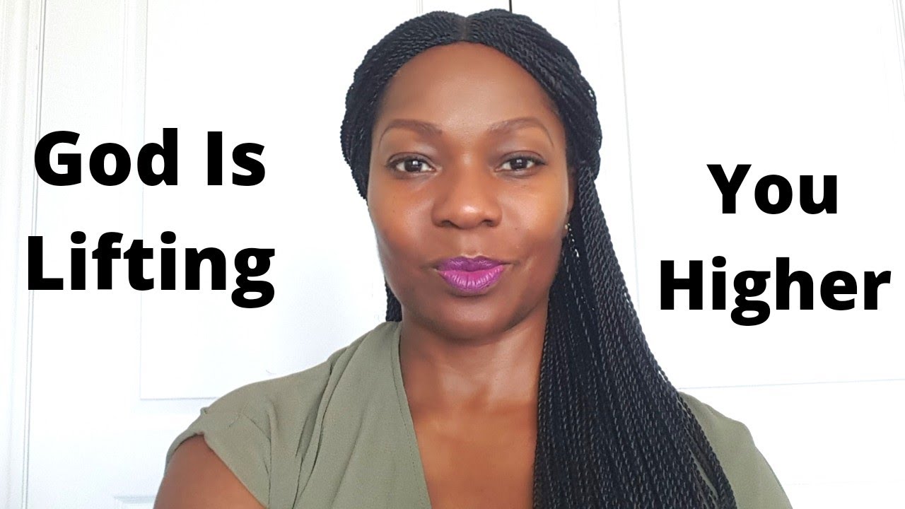Prophetic Word: God Is Lifting You Higher #propheticword #better #thanyouthought