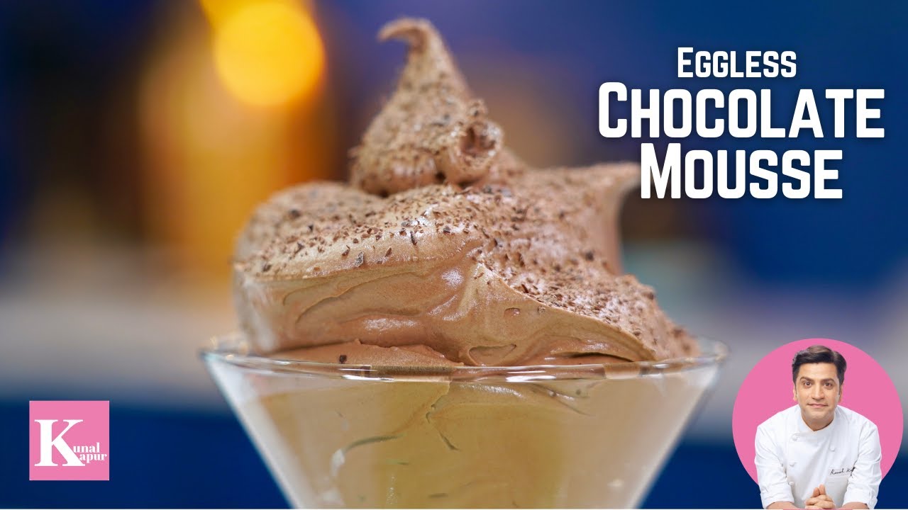 Eggless Chocolate Mousse Recipe | Quick Dessert Recipe | Diwali Special | Kunal Kapur No Oven Recipe