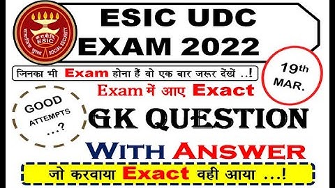 GA Questions Asked In ESIC UDC 2022 || All GA Questions With Answers 19th MARCH 2022 || FREE PDF
