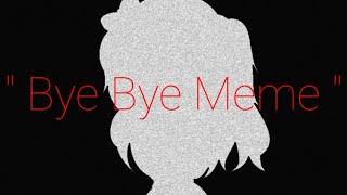Bye Bye Meme // Ft.Aftons // FNAF AU // Smol . Ruby