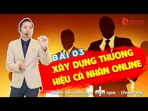 Học marketing online miễn phí dành cho học viên spa,thẩm mỹ | Xây dựng thương hiệu cá nhân online