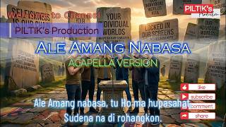 Ale Amang Nabasa - Acapella Version