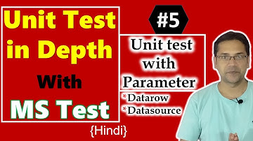 5. MSTest Datarow and Datasource | Parameterized Unit Test | Hindi