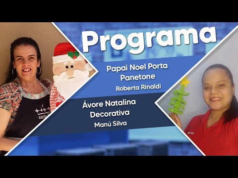 PAPAI NOEL PORTA PANETONE - TÉCNICA FELTRO e ÁRVORE NATALINA DECORATIVA - TÉCNICA CROCHÊ