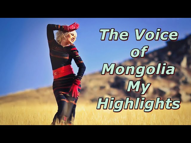 The Voice of Mongolia - My Highlights class=