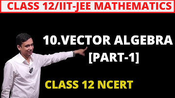 Exercise 10.1[Part-1] Vector Algebra Class 12 Maths Chapter 10 By gs classes | NCERT Solutions 2025