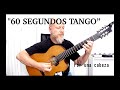 60 segundos tango por una cabeza por julian graciano