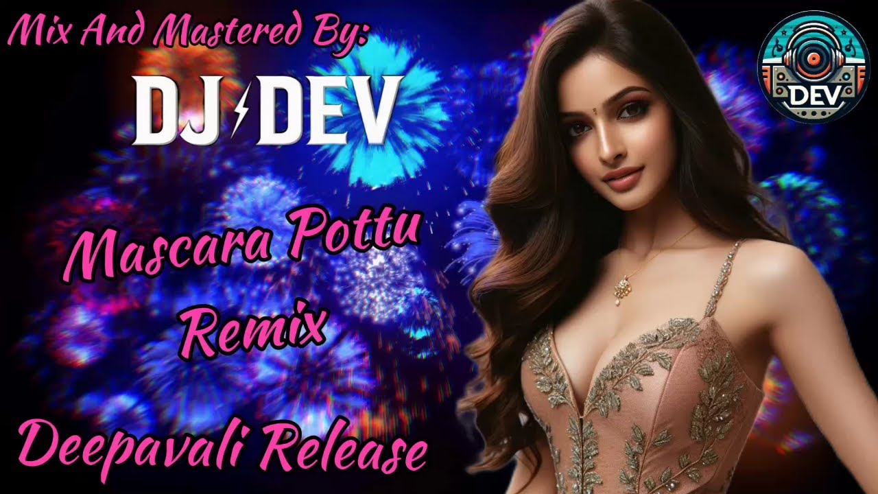[Dj Dev] Mascara Pottu Remix | Exclusive Deepavali Release 2024 | Vijay Anthony Vibes