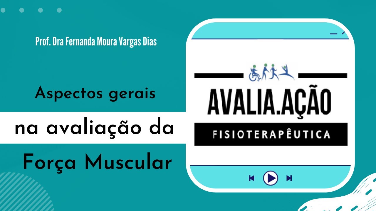 Aspectos gerais na Avaliação da Força Muscular