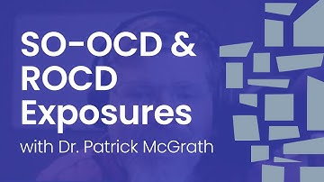 At Home Tips for SO-OCD and ROCD Exposures