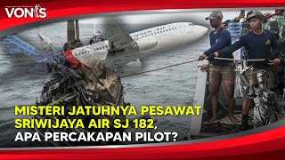 Isi Percakapan Pilot Sriwijaya Air SJ 182 Sebelum Jatuh, 
