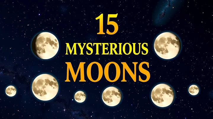 15 MYSTERIOUS MOONS That Hold Secrets of Our Solar System