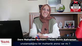 Mahallenin Muhtarı Dere Mahallesi Faize Demir