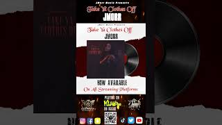 JMorr - Take Ya Clothes Off (1080 HD Promo 3)