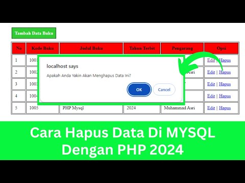 Cara Hapus Data Dari Database Mysql Dengan PHP 2024 (How To Delete Data From Mysql Using PHP 2024)