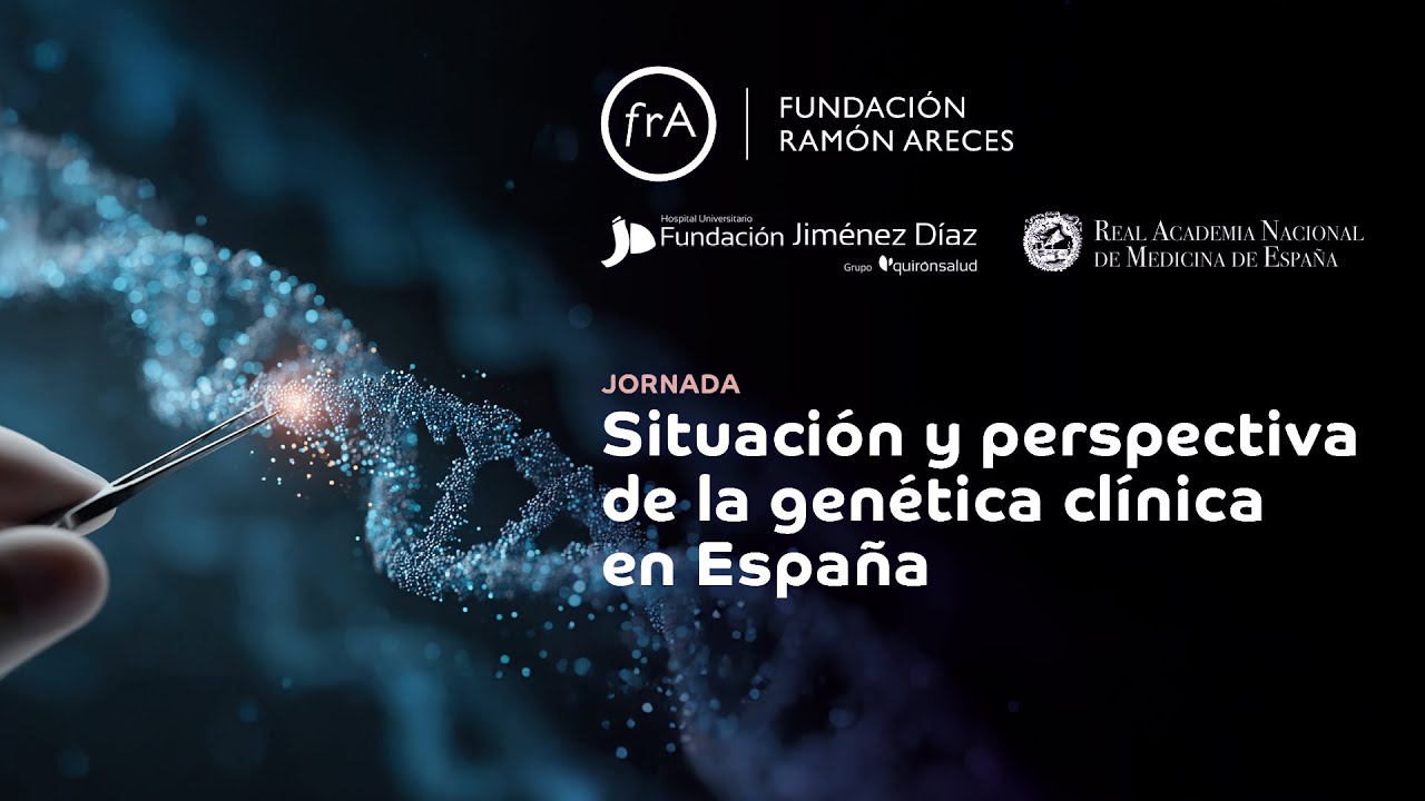 Jornada- Situación y perspectiva de la genética clínica en España