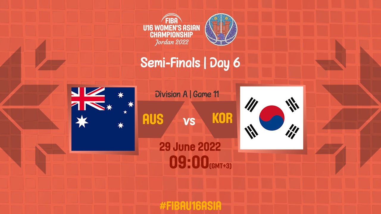 LIVE | SEMI-FINALS: Australia v Korea | FIBA U16 Women's Asian Championship 2022