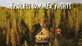 Endless Summer Nights at Our Remote Alaska Cabin