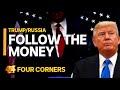 Trump/Russia: Part 1 - Follow the money | Four Corners