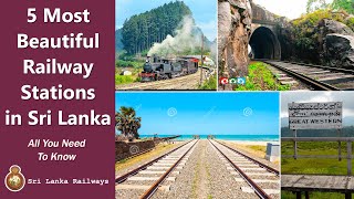 5 Most Beautiful Railway Stations in Sri Lanka | Sri Lanka Railways | B.O.N.K