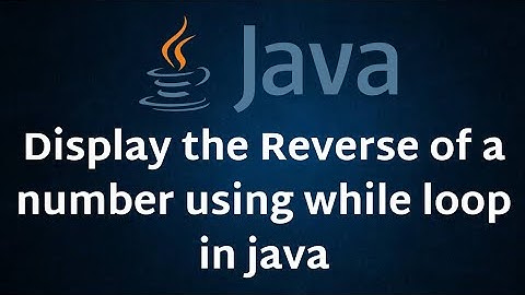 Write a program to Display the reverse of a number using while loop in java#java #coding #logical