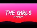 BLACKPINK - The Girls (Lyrics)