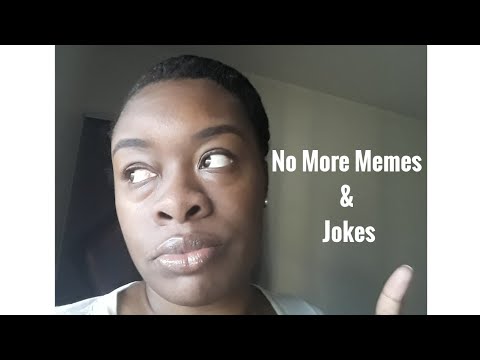 no-more-memes-&-jokes