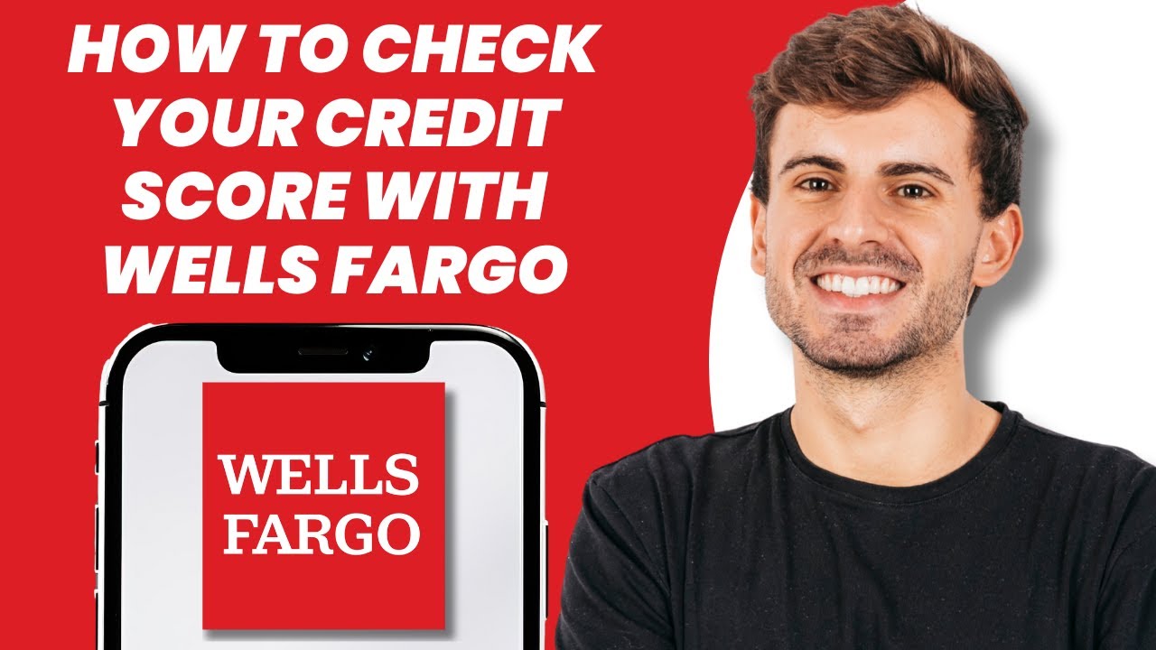 How to Check Your Credit Score with Wells Fargo - YouTube